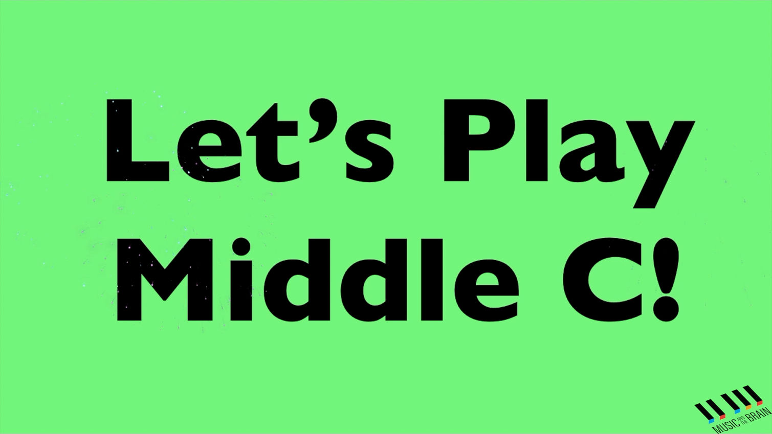 16. Let's Play Middle C